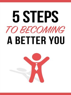cover image of 5 Steps to Become a Better You
